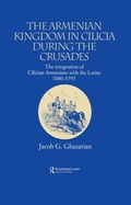 Cover: The Armenian Kingdom in Cilicia During the Crusades - Routledge