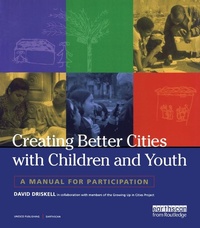 Enlarge image Cover: Creating Better Cities with Children and Youth - Routledge