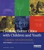 Cover: Creating Better Cities with Children and Youth - Routledge