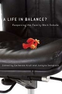 Enlarge image Cover: A Life in Balance? - University of British Columbia Press