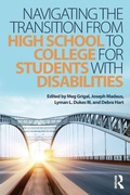Cover: Navigating the Transition from High School to College for Students with Disabilities - Routledge