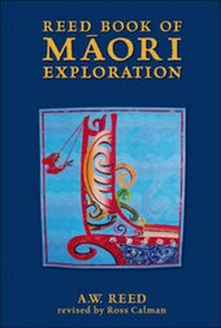 Enlarge image Cover: Reed Book of Maori Exploration - Raupo Publishing (NZ) Ltd