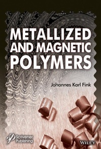 Enlarge image Cover: Metallized and Magnetic Polymers - Wiley-Scrivener