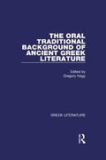 Cover: The Oral Traditional Background of Ancient Greek Literature - Routledge
