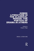 Cover: Greek Literature in the Classical Period: The Poetics of Drama in Athens - Routledge