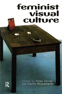 Abbildung von: Feminist Visual Culture - Routledge
