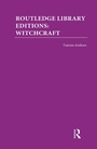 Cover: Routledge Library Editions: Witchcraft - Routledge