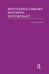 Enlarge image Cover: Routledge Library Editions: Witchcraft - Routledge