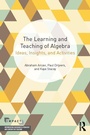 Cover: The Learning and Teaching of Algebra - Routledge
