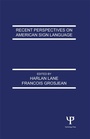 Cover: Recent Perspectives on American Sign Language - Psychology Press Ltd