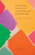 Cover: Practitioner Research in Counselling and Psychotherapy - Bloomsbury Academic