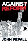 Cover: Against Reform - University of Toronto Press