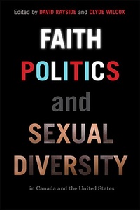 Abbildung von: Faith, Politics, and Sexual Diversity in Canada and the United States - University of British Columbia Press