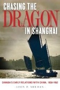 Cover: Chasing the Dragon in Shanghai - University of British Columbia Press