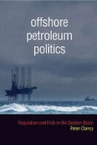 Enlarge image Cover: Offshore Petroleum Politics - University of British Columbia Press