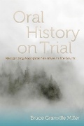 Cover: Oral History on Trial - University of British Columbia Press