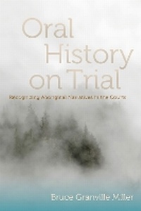 Enlarge image Cover: Oral History on Trial - University of British Columbia Press