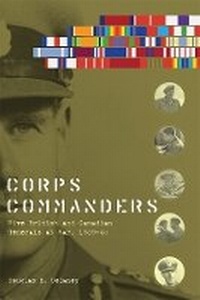 Enlarge image Cover: Corps Commanders - University of British Columbia Press