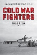 Cover: Cold War Fighters - University of British Columbia Press