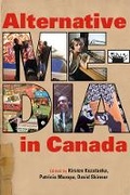 Cover: Alternative Media in Canada - University of British Columbia Press