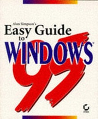 Enlarge image Cover: Alan Simpson's Easy Guide to Windows 95 - Sybex Inc.,U.S.