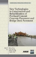 Cover: New Technologies in Construction and Rehabilitation of Portland Cement Concrete Pavement and Bridge Deck Pavement - American Society of Civil Engineers