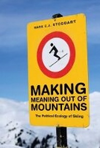 Enlarge image Cover: Making Meaning Out of Mountains - University of British Columbia Press