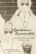 Cover: Epidemic Encounters - University of British Columbia Press