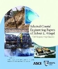 Cover: Selected Coastal Engineering Papers of Robert L. Wiegel - American Society of Civil Engineers