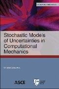 Cover: Stochastic Models of Uncertainties in Computational Mechanics - American Society of Civil Engineers