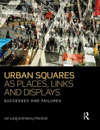 Abbildung von: Urban Squares as Places, Links and Displays - Routledge