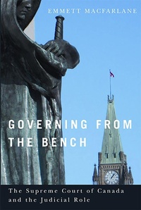 Enlarge image Cover: Governing from the Bench - University of British Columbia Press