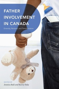 Enlarge image Cover: Father Involvement in Canada - University of British Columbia Press