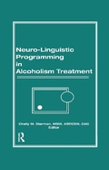 Cover: Neuro-Linguistic Programming in Alcoholism Treatment - Routledge