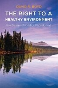 Enlarge image Cover: The Right to a Healthy Environment - University of British Columbia Press
