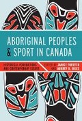 Cover: Aboriginal Peoples and Sport in Canada - University of British Columbia Press