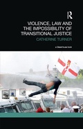 Cover: Violence, Law and the Impossibility of Transitional Justice - Routledge