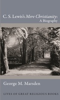 Cover: C. S. Lewis's Mere Christianity - Princeton University Press