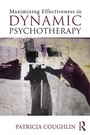 Cover: Maximizing Effectiveness in Dynamic Psychotherapy - Routledge