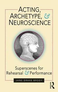 Abbildung von: Acting, Archetype, and Neuroscience - Routledge