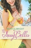 Cover: The Sassy Belles - Mira Books