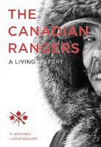 Enlarge image Cover: The Canadian Rangers - University of British Columbia Press