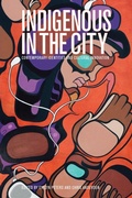 Cover: Indigenous in the City - University of British Columbia Press
