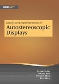 Cover: Design and Implementation of Autoerescopic Displays - SPIE Press