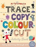 Cover: Arty Mouse Trace, Copy, Colour and Cut - Two Windmills Limited