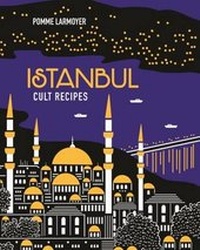 Abbildung von: Istanbul Cult Recipes - Murdoch Books