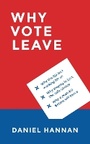 Cover: Why Vote Leave - Head of Zeus