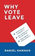 Cover: Why Vote Leave - Head of Zeus