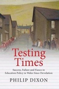 Cover: Testing Times - Welsh Academic Press