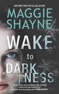 Cover: Wake to Darkness - Mira Books